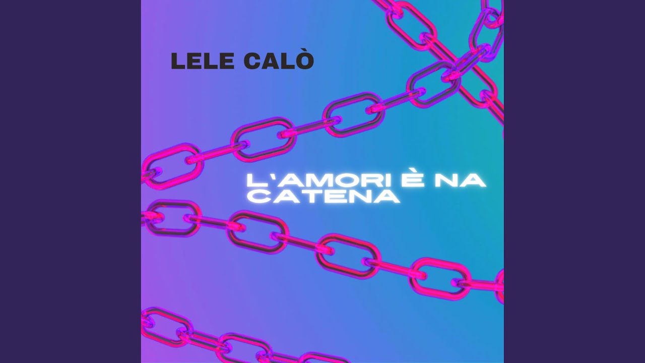 L'AMORI È NA CATENA