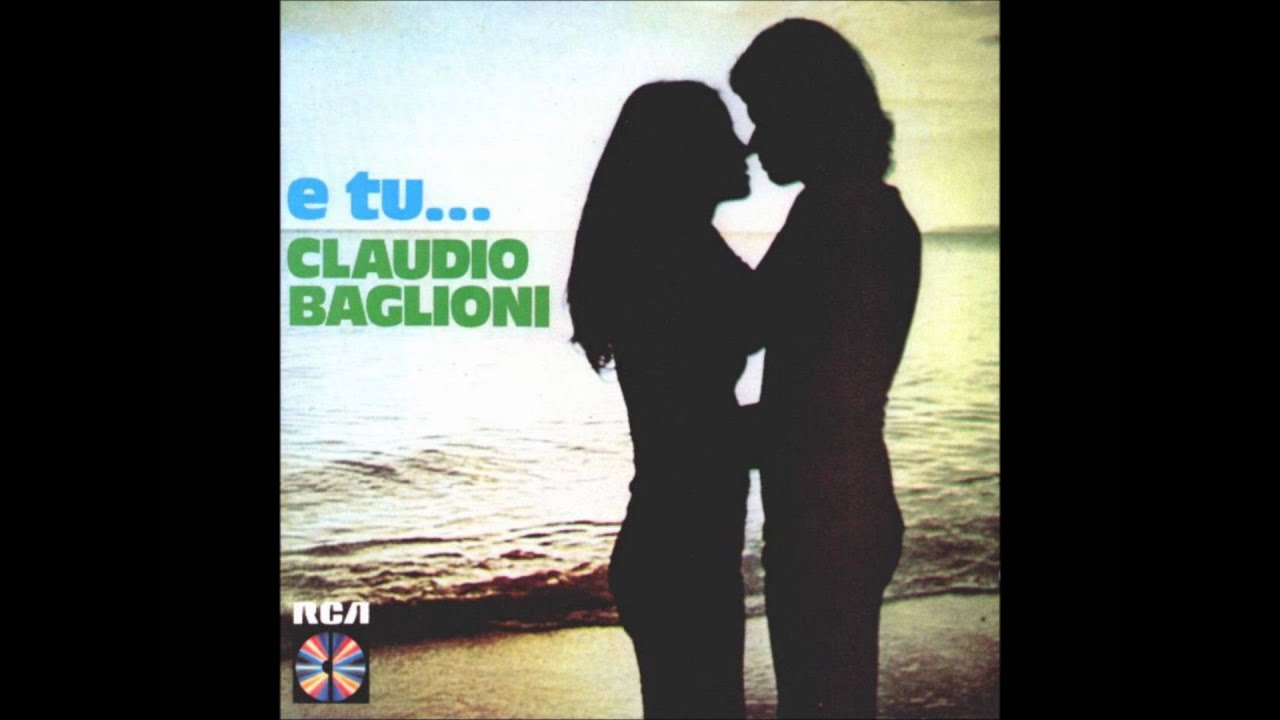 Claudio Baglioni - E tu...