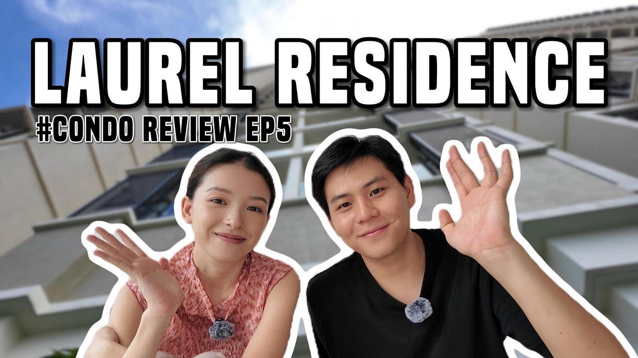 COUPLE REVIEWS #5 I LAUREL RESIDENCE, BANGSAR SOUTH, WORTH BUYING, STAYING OR NAHH?