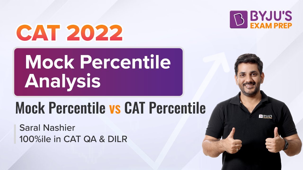 CAT 2022 Mock Percentile Analysis | Mock Percentile vs CAT Percentile | Ace CAT Preparation | BYJU'S
