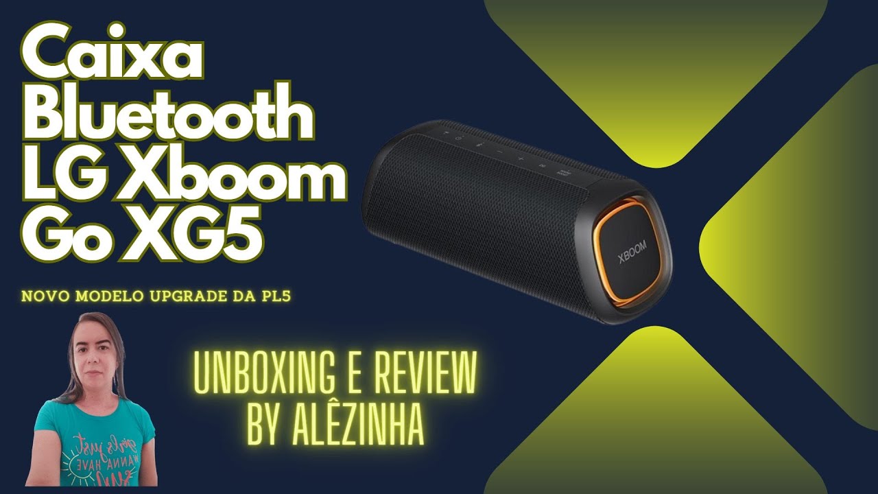 NOVA CAIXA BLUETOOTH LG XBOOM GO XG5 - UNBOXING E REVIEW BY ALÊZINHA 