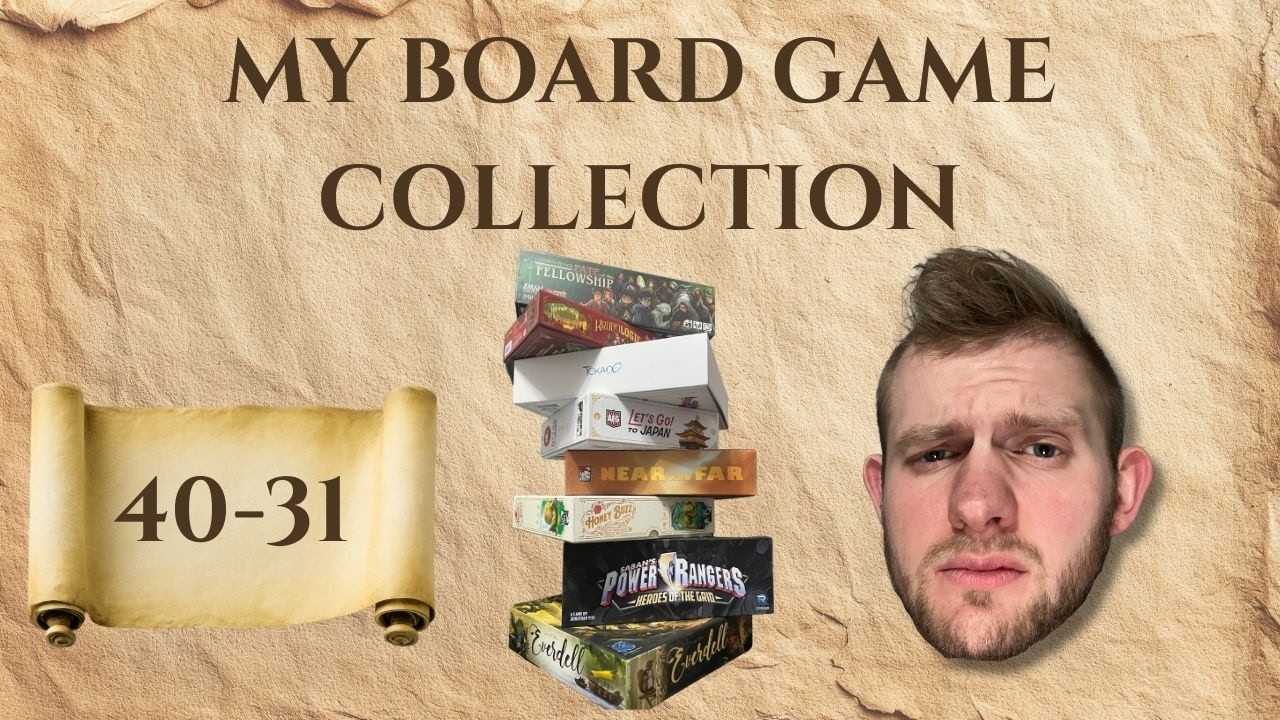 My Board Game Collection Ranking: 40–31 (Harder Choices)