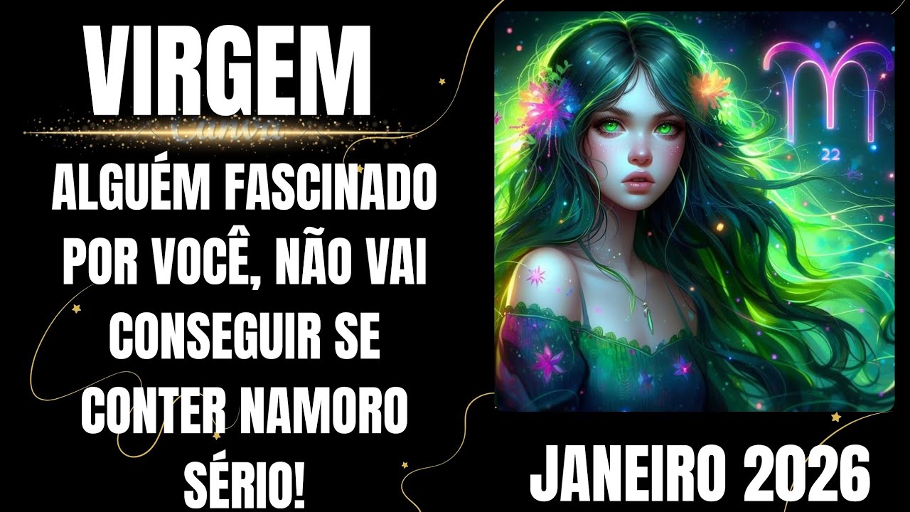 VIRGEM ♍ ALGUÉM FASCINADO POR VOCÊ, NÃO VAI CONSEGUIR SE CONTER 😲NAMORO SÉRIO! ♥️🥰