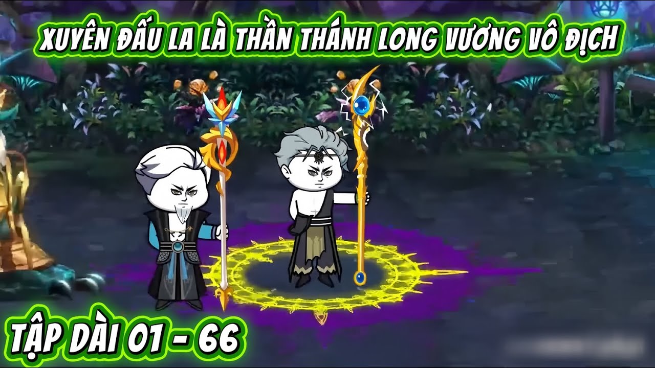 Full Tập Dài 01 - 66 | Xuyên Không Đấu La Ta Là Thần Thánh Long Vương Khai Cục Vô Địch | HTbom Sub