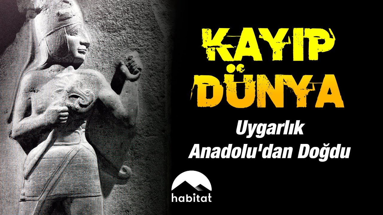 KAYIP DÜNYA | UYGARLIK ANADOLU'DAN DOĞDU