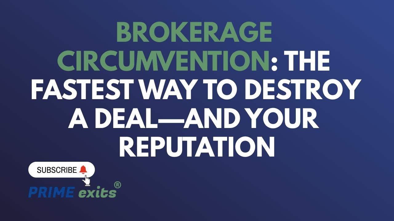 Brokerage Circumvention: The Fastest Way to Destroy a Deal—and Your Reputation | PRIME exits®