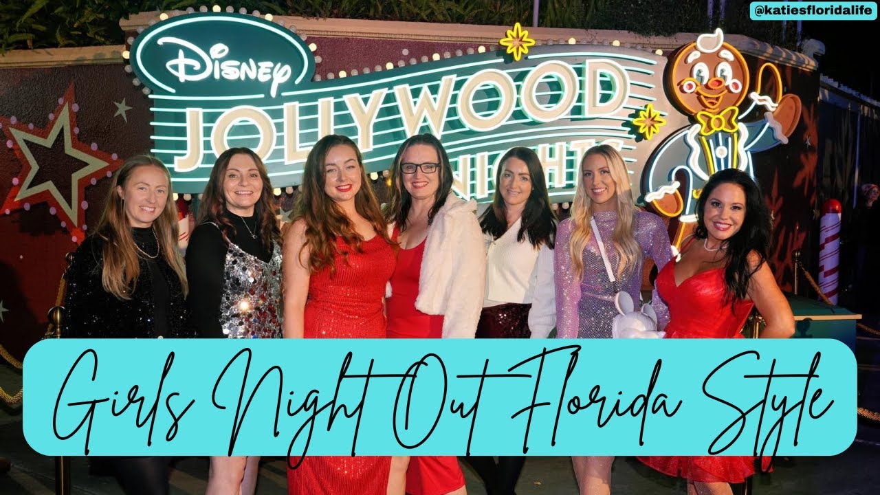 JOLLYWOOD NIGHTS 2025 | Girls Night out FLORIDA Style | Walt Disney World