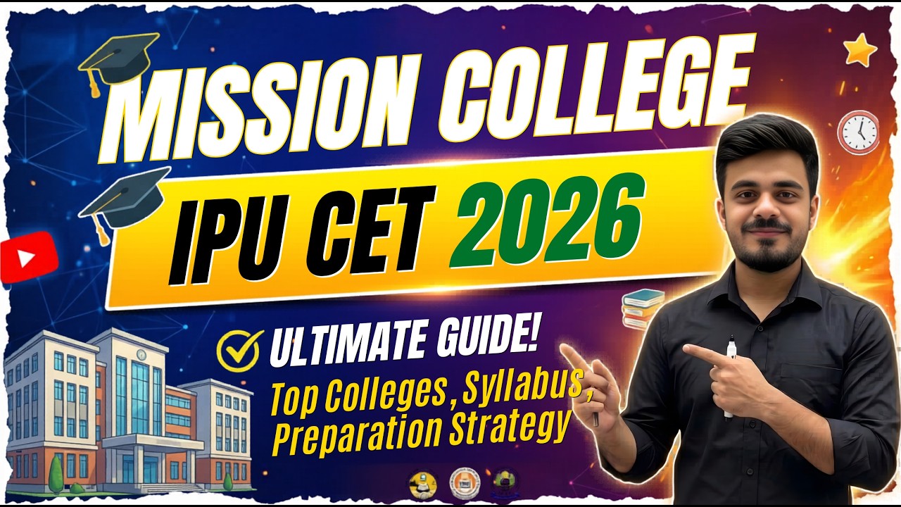 How to Crack IPU CET 2026🚀 | Eligibility, Syllabus & Top Colleges| Mission College 2026