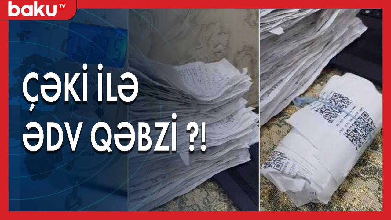 Kassa qəbzləri çəki ilə satılır ?! - Baku TV
