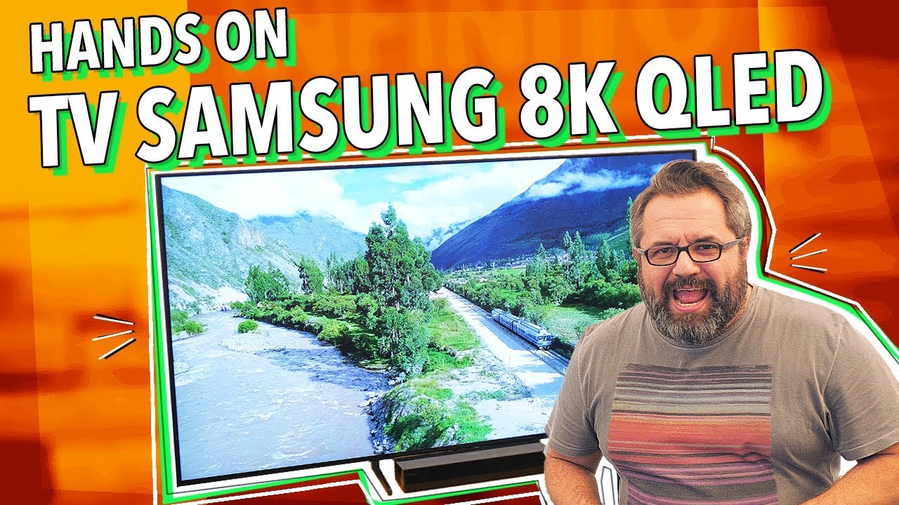 TV 8K QLED DA SAMSUNG - HANDS ON