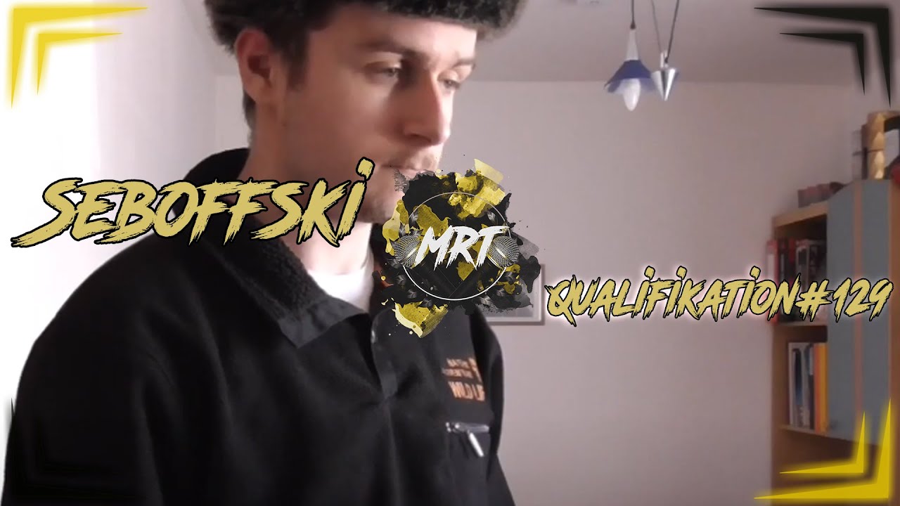 [MRT 2021] Seboffski - Qualifikation #129 (prod. by $IG $AUER)