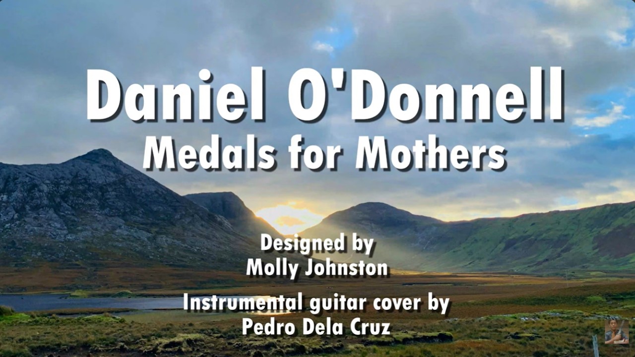 Medals for Mothers / Daniel O'Donnell / Instrumental guitar cover by Pedro Dela Cruz