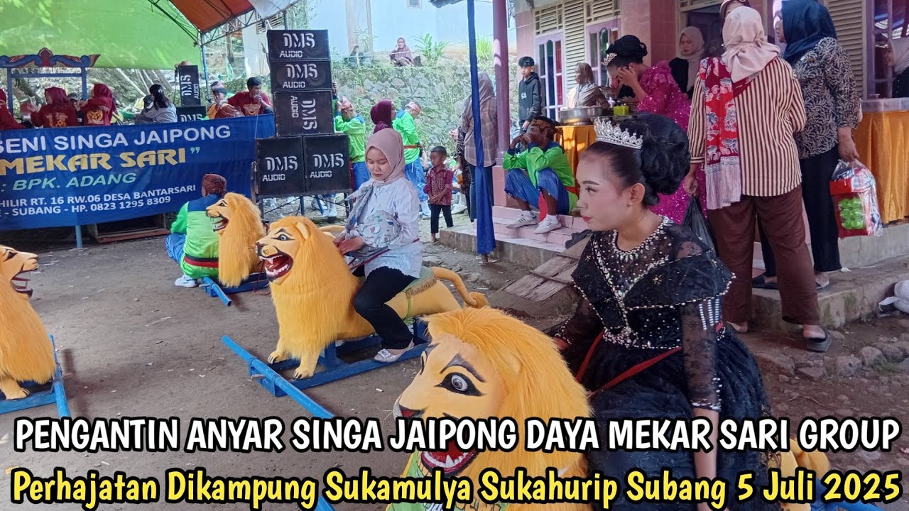 Pengantin Anyar Singa Jaipong Daya Mekar Sari Group || Kampung Sukamulya Subang 5 Juli 2025