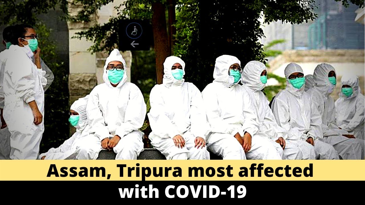 Assam, Tripura, Manipur most worst-hit with COVID-19: Northeast Covid count I North East News