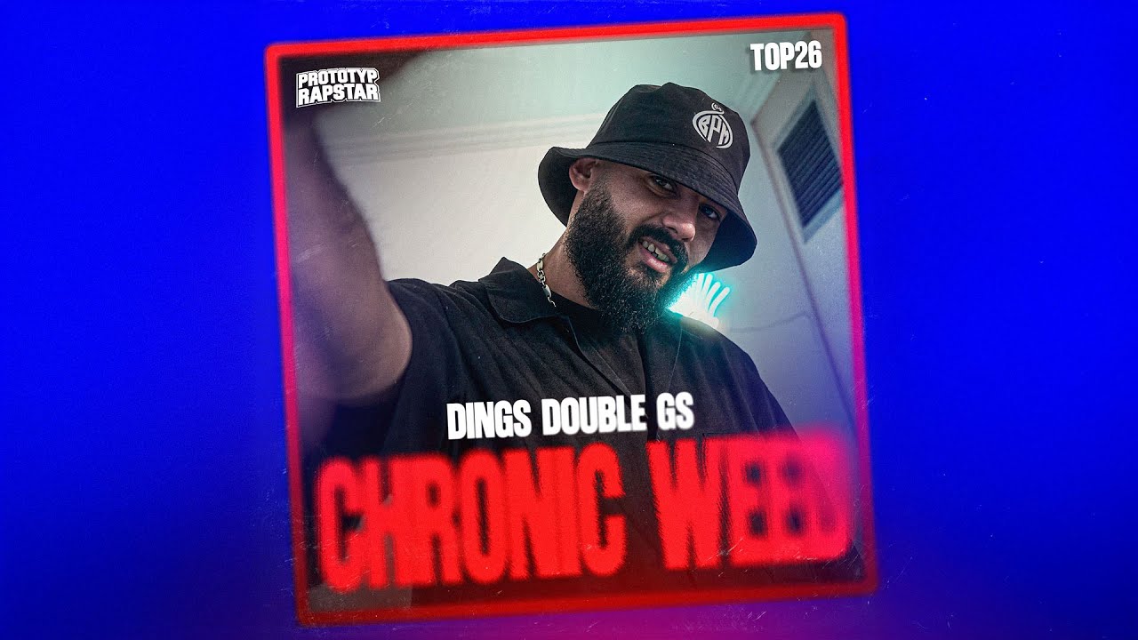DINGS DOUBLE Gs - CHRONIC WEED I Prototyp Rapstar Highlights #Folge18