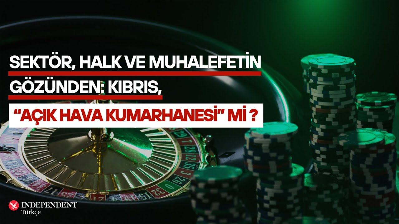 Şans mı, kara para mı? Kuzey Kıbrıs “Açık Hava Kumarhanesi”ne mi dönüyor?