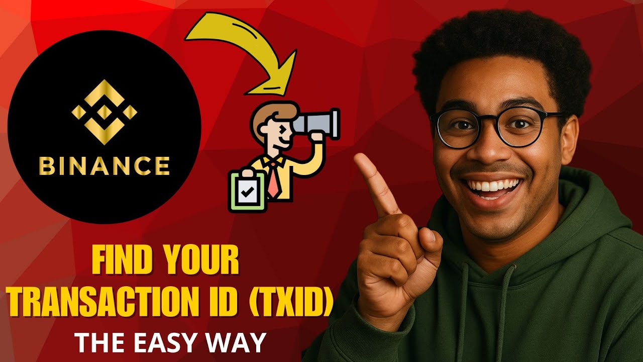 How to Find Your Transaction ID (TXID) on Binance (2026 Quick & Easy)