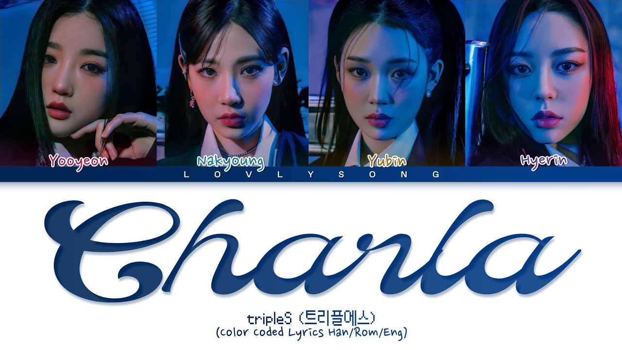 tripleS (트리플에스) - Charla (찰나) (Color Coded Lyrics)