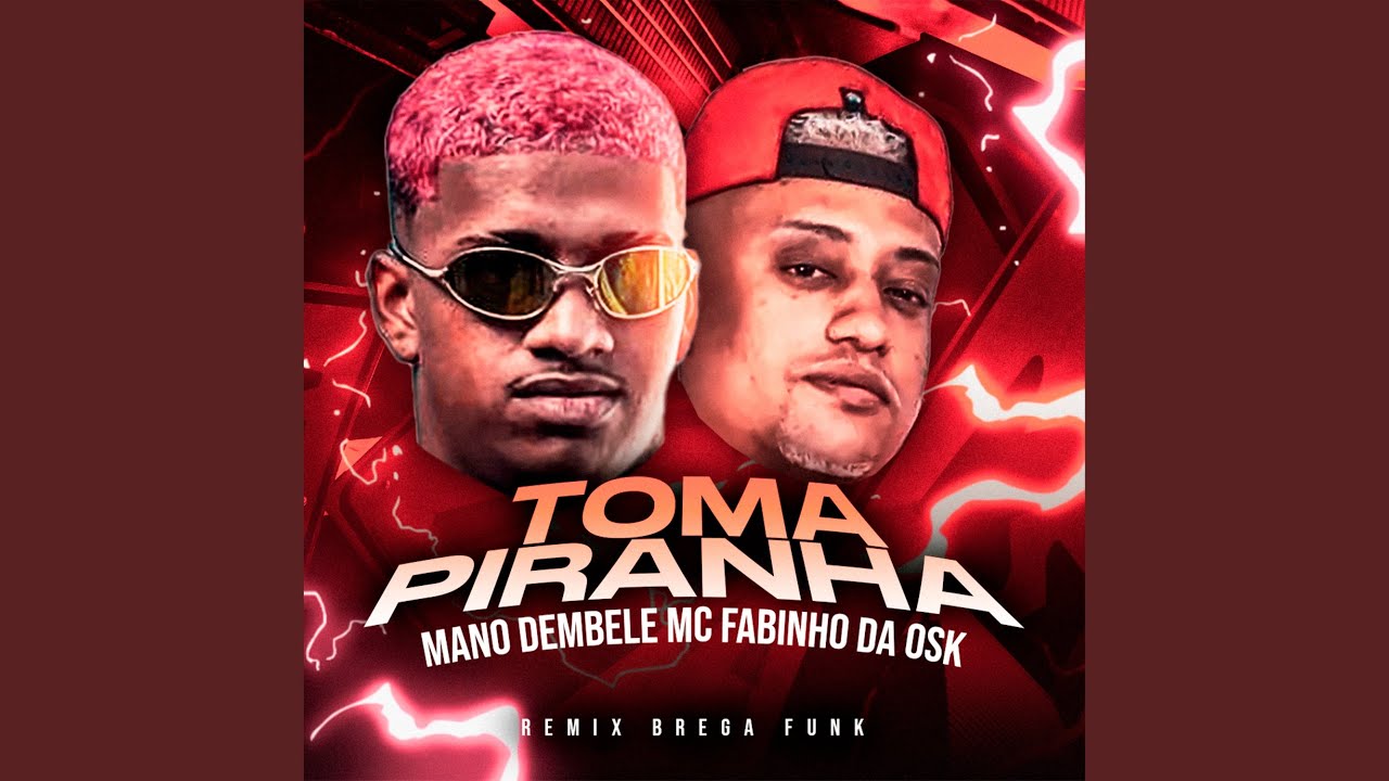 Toma Piranha (Remix Brega Funk)
