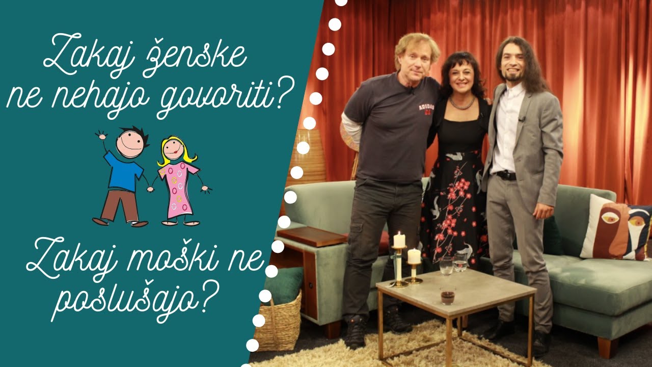 Zakaj moški nikoli ne posluša, ženska pa nikoli ne neha govoriti? Sašo Hribar, Lara Janković