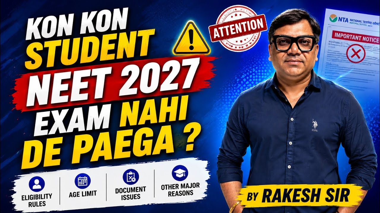 🚨Who is NOT eligible to appear for NEET 2027?😳| Eligibility Criteria😳 | EXPLAINED BY RAKESH SIR💯