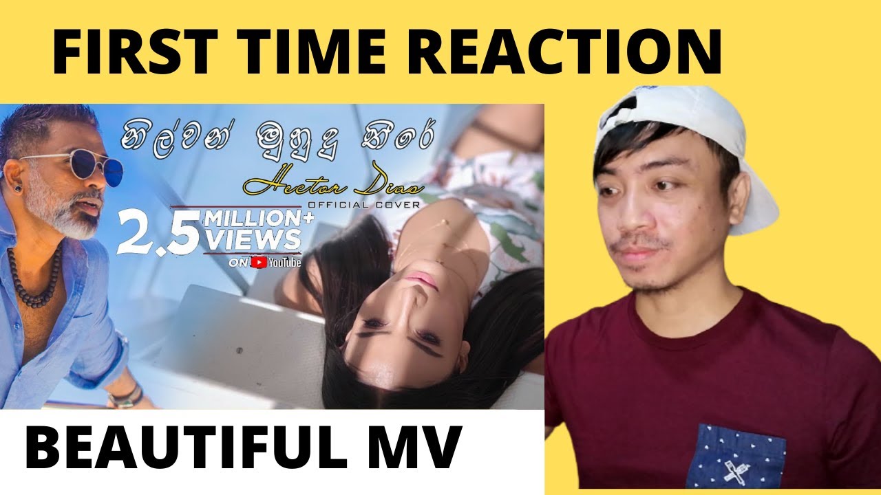 Nilwan Muhudu Theere ( නිල්වන් මුහුදු තීරේ ) | Hector Dias | Official Cover Reaction