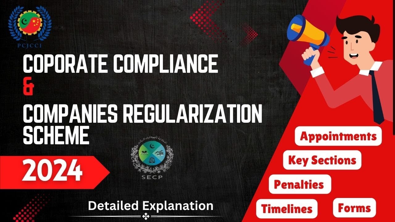 Major Corporate Compliance Requirements & the Companies Regularization Scheme, 2024 | PCJCCI | SECP