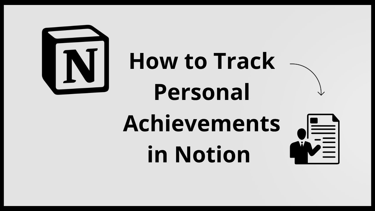 How To Track Personal Achievements On NOTION  (Complete 2025 Guide)