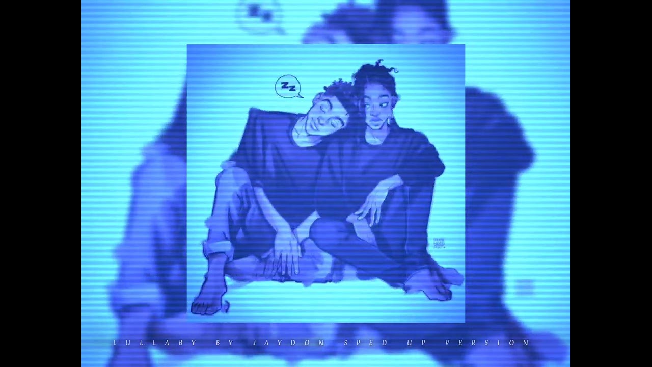 jaydon - lullaby (sped up)