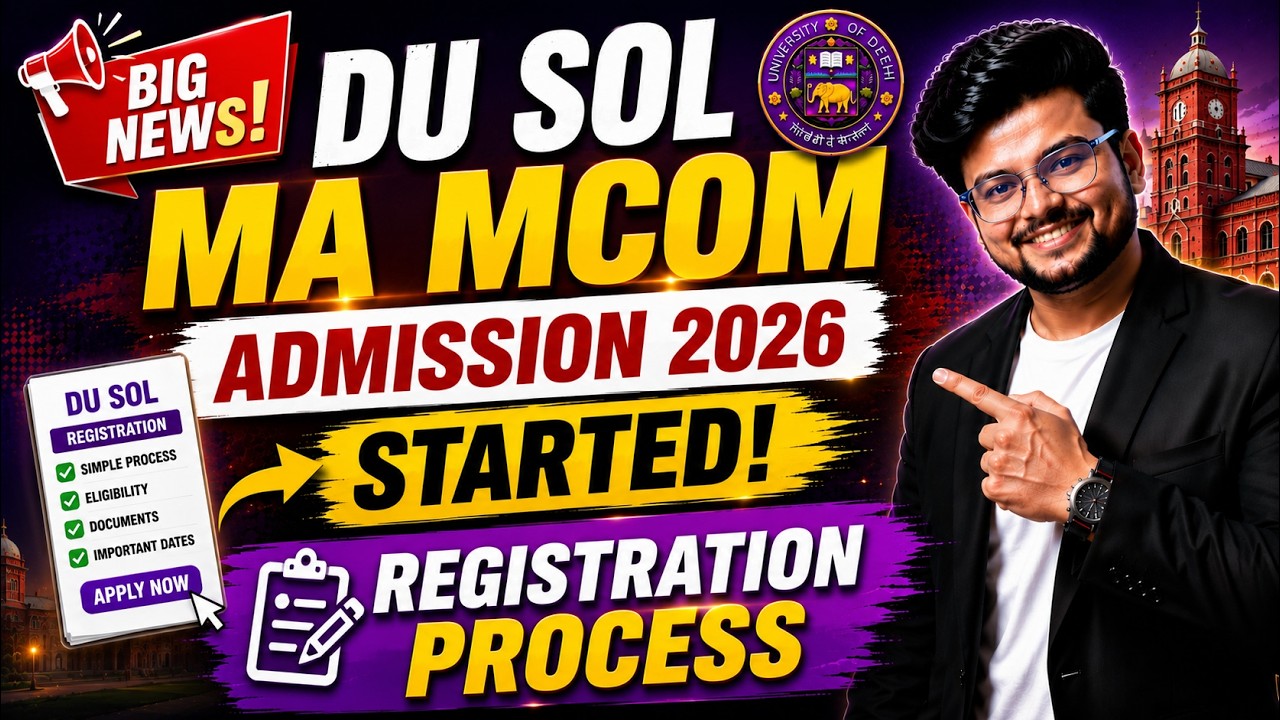 🔥Big News! DU SOL MA MCOM Admission 2026 Started! | Registration Process | Apply Before Last Date!