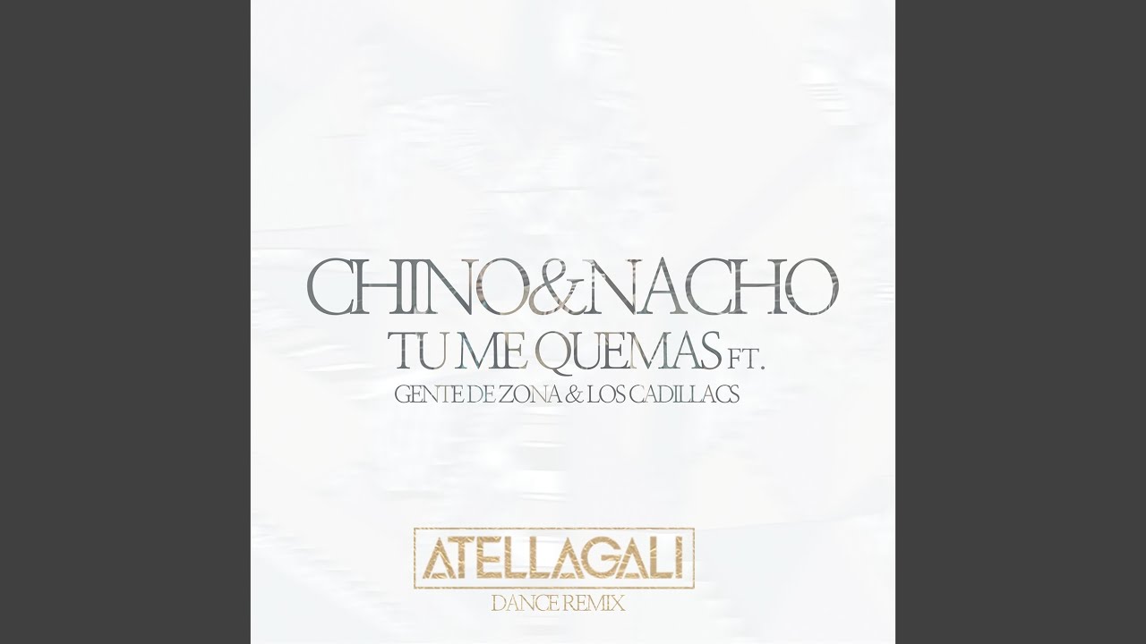Tú Me Quemas (AtellaGali Dance Remix)