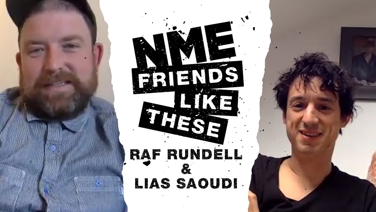 Raf Rundell x Lias Saoudi | Friends Like These