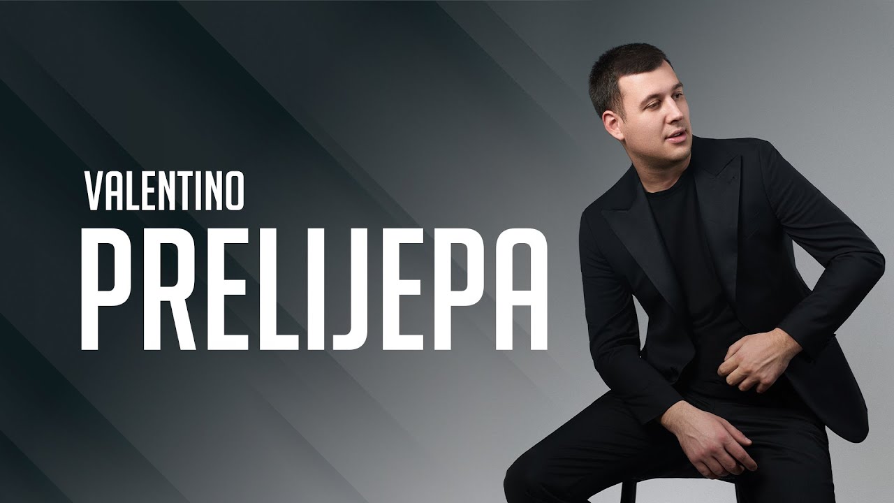 Valentino - PRELIJEPA (Offical  Video) / Album 2026