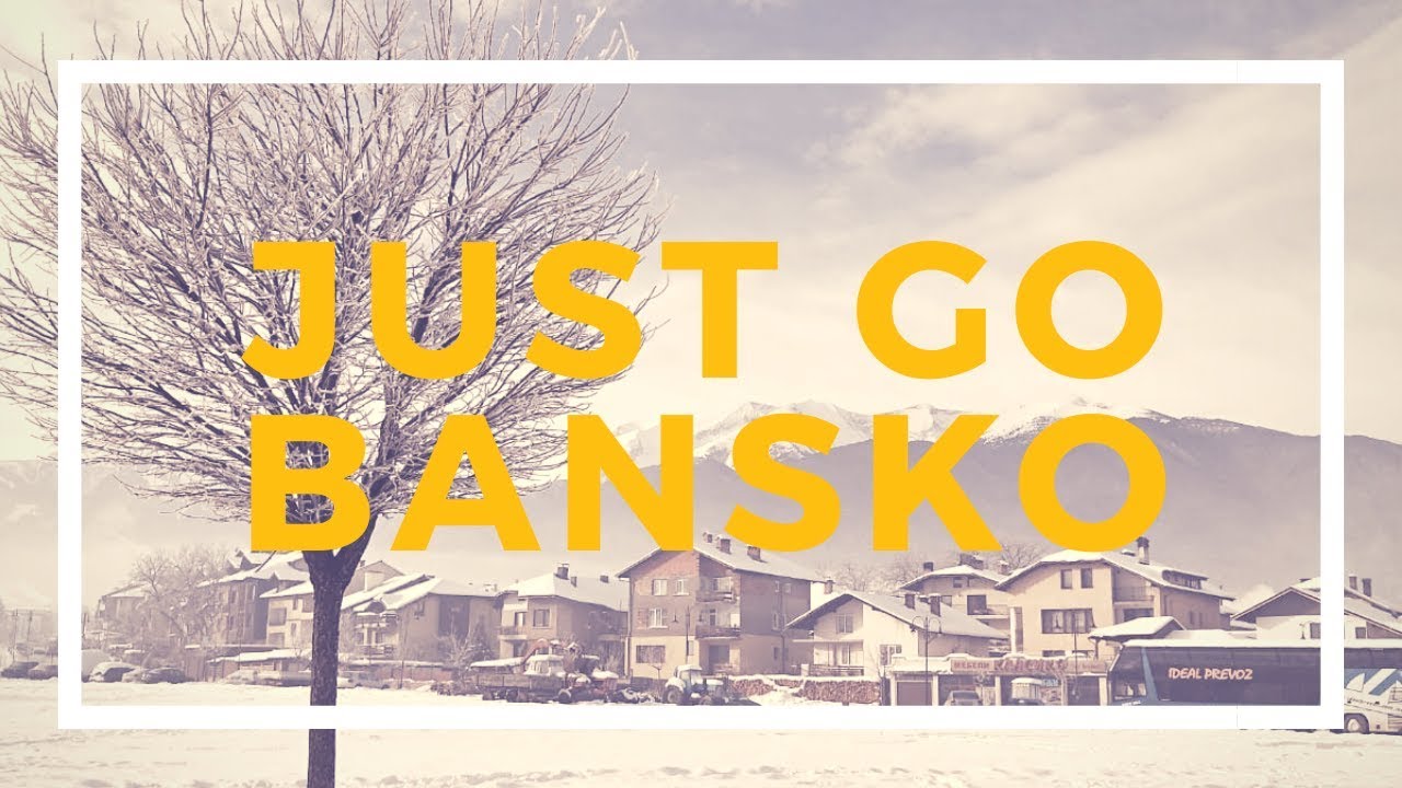 Bansko in Bulgaria | A Beautiful Town for Digital Nomads in Winter