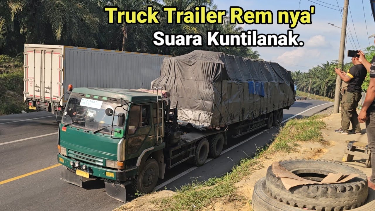 Truck Trailer Suarah Rem Kuntilanak Di Bukit Kodok.!