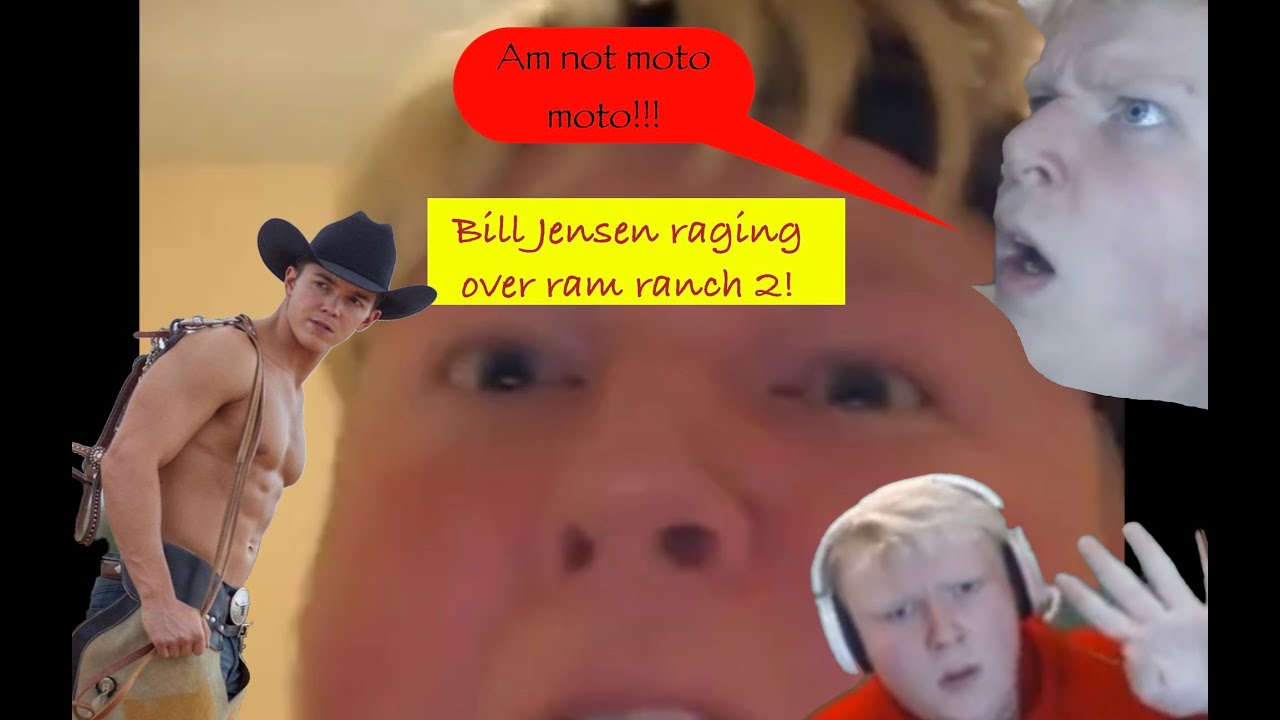 Bill Jensen raging over ram ranch 2 compilation