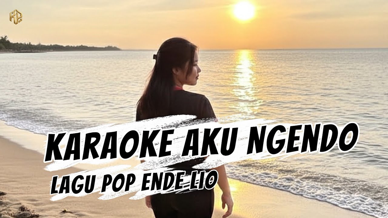 KARAOKE AKU NGENDO - LAGU POP ENDE LIO TERBARU (KP MUSIC) 