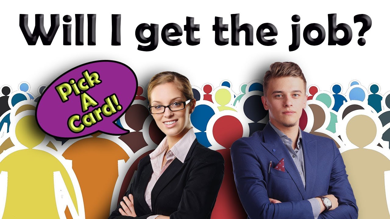 Pick A Card!🏆Will I get the job?💥