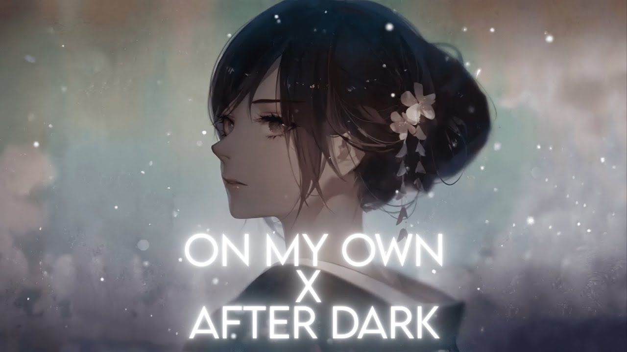Own My Own X After Dark