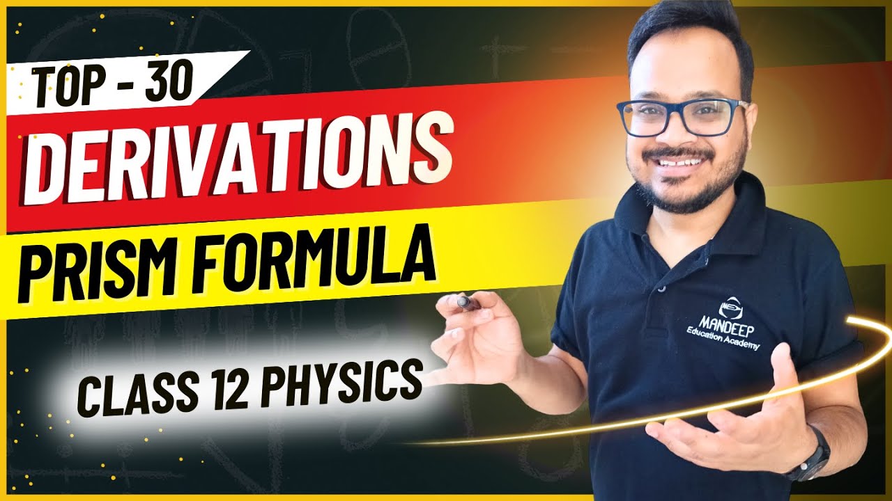 Prism Formula Derivation | Class 12 Physics Most Important Topics for CBSE Exam 2024.