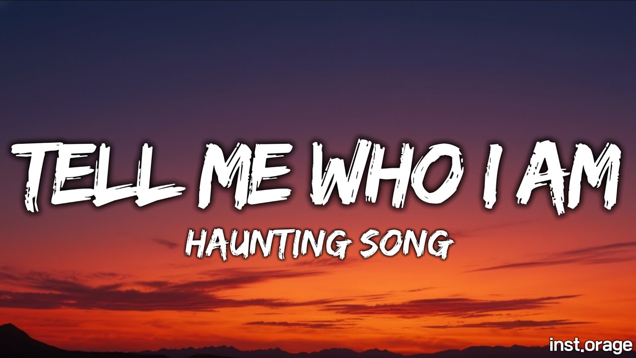 inst.orage - Tell me who I am (Lyrics)