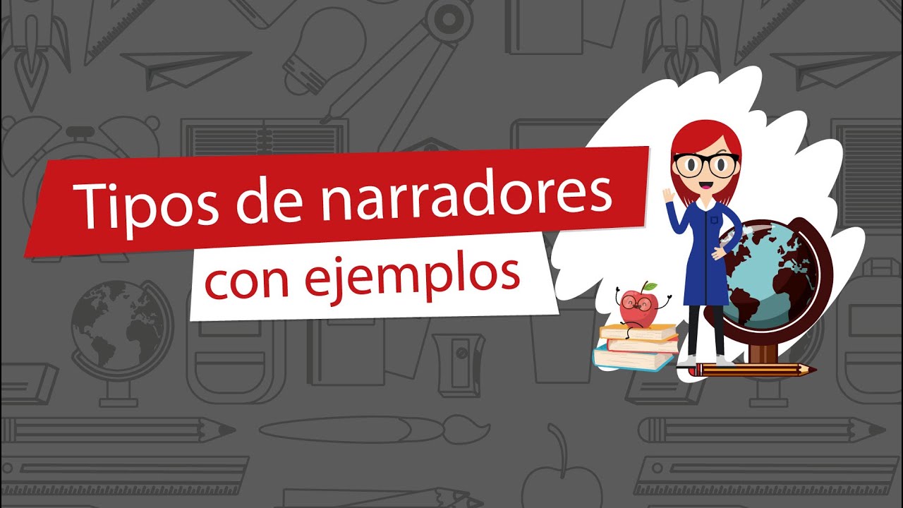 Tipos de narradores con ejemplos