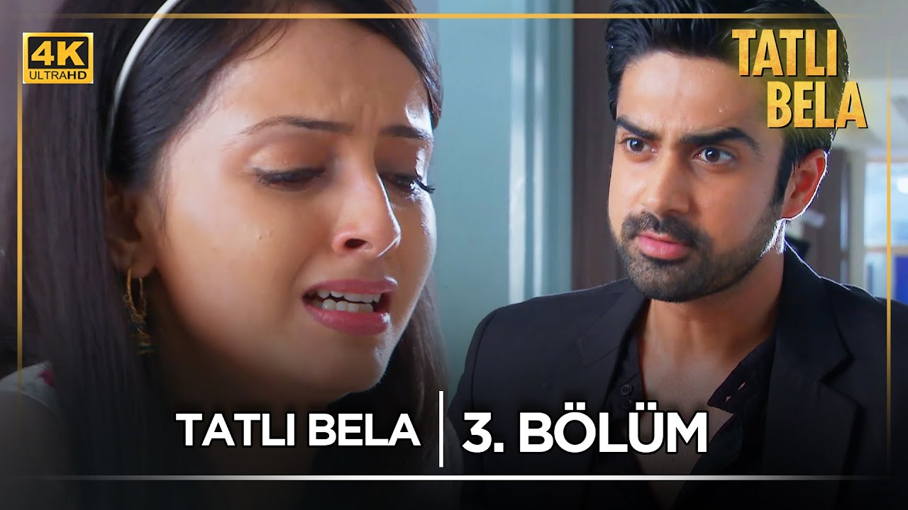 Tatlı Bela Hint Dizisi  | 3. Bölüm @kanal7