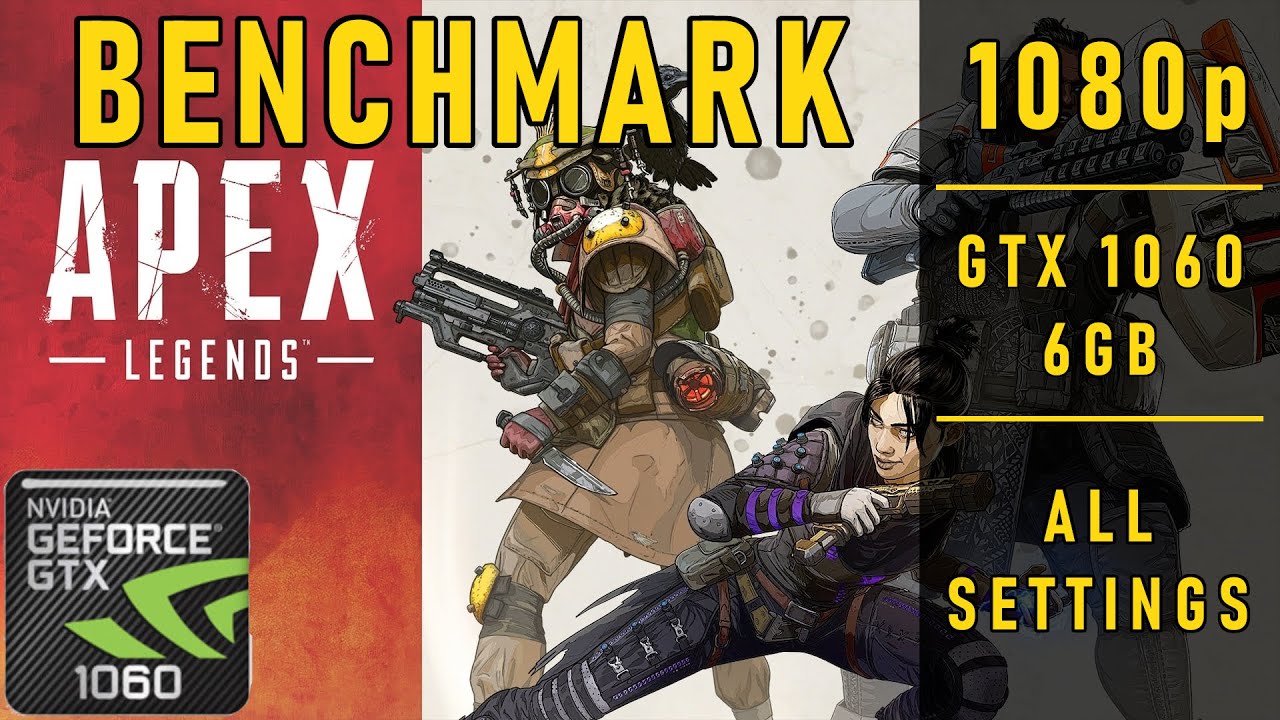 Apex Legends on GTX 1060 6GB | i5-6500 | All Settings | Very Low to Ultra | 1080p