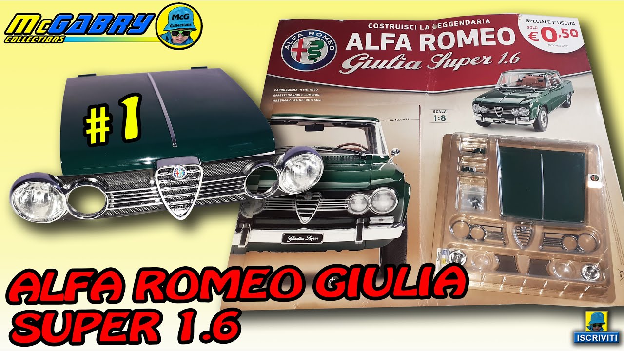 COSTRUISCI LA LEGGENDARIA ALFA ROMEO GIULIA SUPER 1.6 HACHETTE #1-RECENSIONE E GUIDA ALL'OPERA