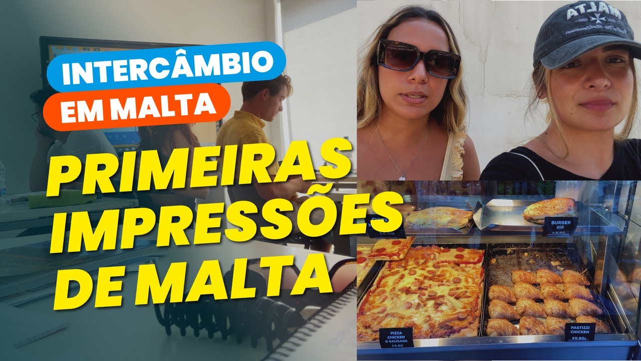 PRIMEIRAS IMPRESSÕES DO INTERCÂMBIO EM MALTA
