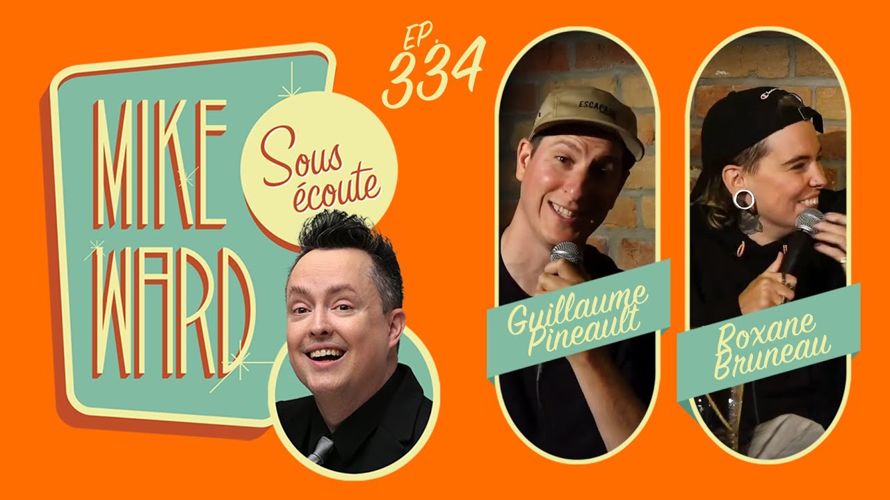 #334 - Roxane Bruneau et Guillaume Pineault