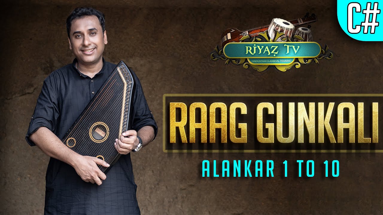 Raag Gunkali - Alankar 1 to 10 - Scale C# - Zeeshan Khan - 4K - Riyaz TV