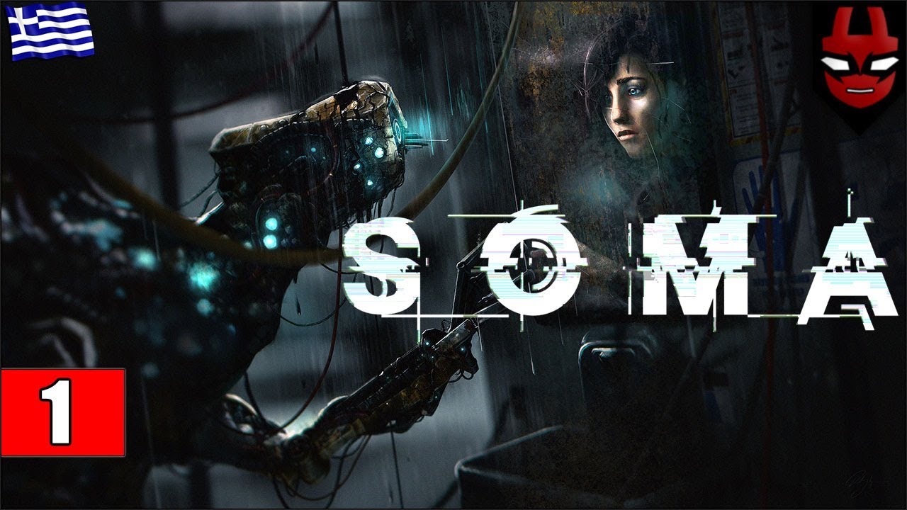 &Tau;&Omicron; &Epsilon;&Gamma;&Kappa;&Epsilon;&Phi;&Alpha;&Lambda;&Omicron;&Gamma;&Rho;&Alpha;&Phi;&Eta;&Mu;&Alpha;! | SOMA (Greek Gameplay | Part 1)