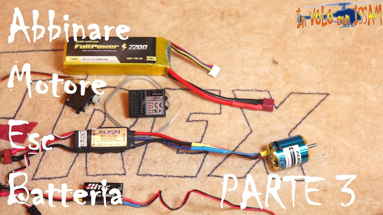 Abbinare Motore, Esc e Batteria - Parte 3 - Come Sceglierli